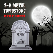 Load image into Gallery viewer, 3-D Metal Halloween Ghost XL 17" Tombstone w Stakes -BERRY D HATCHET- Durable, Rustproof, UV Raised Printing- Upgrade Your Haunted House Mansion w Cemetary Lawn Decor- No More Flimsy Foam Graveyards