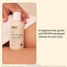 Load image into Gallery viewer, Love Wellness Feminine Wash for Women, pH Balancing Cleanser | Fragrance-Free | Vaginal Soap for Balanced pH, Intimate Health & Hygiene | Non-Irritating for Itchy Dry Sensitive Skin | 5 Fl Oz