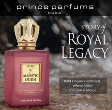 Load image into Gallery viewer, Prince Parfums Dubai - Majestic Oudh Extrait de Parfum - Unisex Luxury Fragrance - 3.4 oz - Long-Lasting Signature Scent - Sophisticated, Rich Oudh with Amber, Vanilla, and Musk