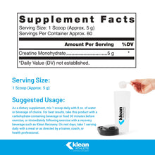 Load image into Gallery viewer, Klean ATHLETE Klean Creatine - Supports Muscle Strength, Performance & Recovery from Strenuous Exercise* - NSF Certified for Sport - 11.1 Ounces - Unflavored
