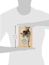 Load image into Gallery viewer, Mind, Matter, and Nature: A Thomistic Proposal for the Philosophy of Mind