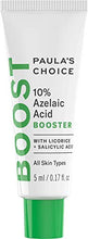 Load image into Gallery viewer, Paula's Choice BOOST 10% Azelaic Acid Booster Cream Gel, Licorice Extract & Salicylic Acid, Oil-Free Skin Brightening Serum, 0.17 Ounce - Travel Size