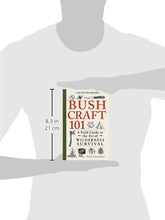 Load image into Gallery viewer, Bushcraft 101: A Field Guide to the Art of Wilderness Survival