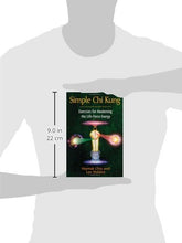 Load image into Gallery viewer, Simple Chi Kung: Exercises for Awakening the Life-Force Energy