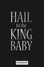 Load image into Gallery viewer, Evil Dead Hail To The King Baby Duke Nukem Notebook: 6x9 120 Pages, Journal, Matte Finish Cover, Lined College Ruled Paper, Diary, Planner