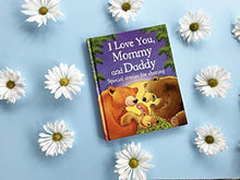 Load image into Gallery viewer, I Love You, Mommy and Daddy