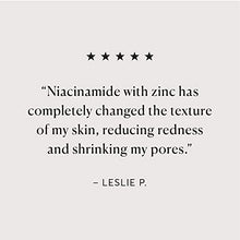 Load image into Gallery viewer, Niacinamide Serum 12% Plus Zinc 2% - 1oz, Vitamin B3, Minimize Pores, Balance Oil Production, Wrinkles, Fine Lines, Facial Serum with Niacinamide, Hyaluronic Acid & Vitamin E
