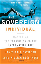 Load image into Gallery viewer, The Sovereign Individual: Mastering the Transition to the Information Age