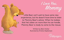 Load image into Gallery viewer, I Love You, Mommy: A Tale of Encouragement and Parental Love Between a Mother and Her Child, Ages 3-6