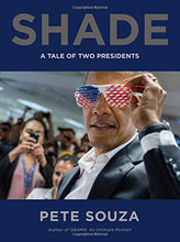 Load image into Gallery viewer, Shade: A Tale of Two Presidents