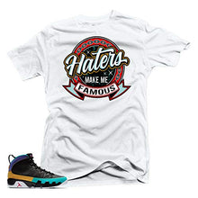 Load image into Gallery viewer, SNELOS Shirt to Match Jordan (Jordan 9 Dream it DOIT Haters Make me Famous Shirt (White), XL)