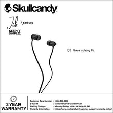 Load image into Gallery viewer, Skullcandy Jib In-Ear Noise-Isolating Earbuds, Lightweight, Stereo Sound and Enhanced Base, Wired 3.5mm Jack Connectivity, Black