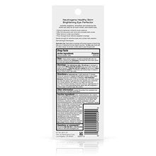 Load image into Gallery viewer, Neutrogena Healthy Skin Brightening Eye Perfector & Under Eye Concealer, Dark Circle Treatment Concealer Makeup with Soy & Vitamin E Antioxidant, Broad Spectrum SPF 25, Light 10,.17 oz