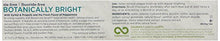 Load image into Gallery viewer, Tom's of Maine Natural Fluoride-Free SLS-Free Botanically Bright Toothpaste, Peppermint, 4.7 oz. (Packaging May Vary)