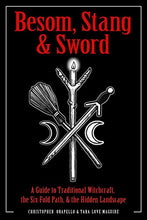 Load image into Gallery viewer, Besom, Stang & Sword: A Guide to Traditional Witchcraft, the Six-Fold Path & the Hidden Landscape