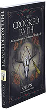 Load image into Gallery viewer, The Crooked Path: An Introduction to Traditional Witchcraft