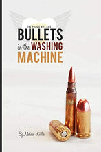 Load image into Gallery viewer, Bullets in the Washing Machine