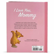 Load image into Gallery viewer, I Love You, Mommy: A Tale of Encouragement and Parental Love Between a Mother and Her Child, Ages 3-6
