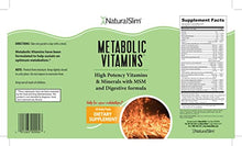 Load image into Gallery viewer, NaturalSlim Metabolic Vitamins - Combination of High Potency Multivitamins, Minerals, B Complex, Msm, & Digestive Formula Supplements for Men & Women - Energy & Metabolism Support - 1 Pack
