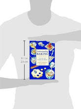 Load image into Gallery viewer, Understanding Baking: The Art and Science of Baking