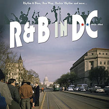 Load image into Gallery viewer, R&b In Dc 1940-1960: Rhythm & Blues, Doo Wop, Rockin' Rhythm And More (Various Artists)