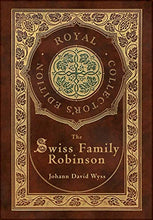 Load image into Gallery viewer, The Swiss Family Robinson (Royal Collector's Edition) (Case Laminate Hardcover with Jacket)