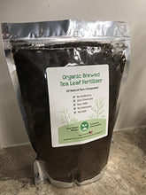 Load image into Gallery viewer, All Natural Brewed Tea Leaf Organic Fertilizer & Plant Food (1)