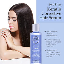 Load image into Gallery viewer, Keratin Corrective Hair Serum by Zero Frizz - Detangle, Nourish and Tame Frizz for Dry and Damaged Hair - Vitamins and Proteins Help Hydrate and Smooth for Silky Soft and Shiny Hair