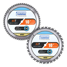 Load image into Gallery viewer, Luckyway 2-Pack 10 Inch Miter / Table Saw Blades 32T&60T with 5/8 Inch Arbor TCT Circular Saw Blade for Cutting Wood