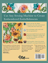 Load image into Gallery viewer, Simple Silk Ribbon Embroidery by Machine: Step-by-Step Techniques for Beautiful Embellishments