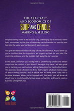 Load image into Gallery viewer, The Art, Craft, and Economics of Soap and Candle Making and Selling: A Step-By-Step Guide to Starting a Successful Home-Based Soap and Candle Making Business