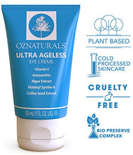 Load image into Gallery viewer, OZNaturals Anti Aging Eye Cream: Ultra Ageless Eye Creme for Men & Women - Under Eye Cream Treatment for Bags, Wrinkles, Crows Feet, Dark Circles, and Puffiness - Day and Night Wrinkle Cream - 1 Fl Oz