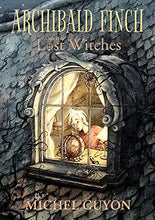 Load image into Gallery viewer, Archibald Finch and the Lost Witches (Volume 1)
