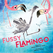 Load image into Gallery viewer, Fussy Flamingo: A Funny Baby Animal Book for Kids (Includes Cool Flamingo Facts!)