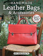 Load image into Gallery viewer, Handmade Leather Bags & Accessories (Design Originals) 28 Simple Strategies to Enhance Any Wardrobe; Step-by-Step Instructions and Over 300 Photos & Illustrations for Satchels, Totes, Handbags, & More