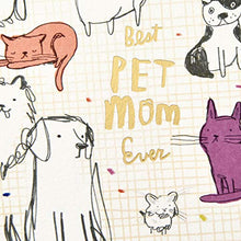 Load image into Gallery viewer, Hallmark Studio Ink Mothers Day Card from Dog or Cat (Best Pet Mom Ever)