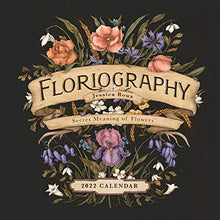 Load image into Gallery viewer, Floriography 2022 Wall Calendar: Secret Meaning of Flowers