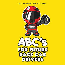Load image into Gallery viewer, ABC's For Future Race Car Drivers Alphabet Book (Baby Book, Children's Book, Toddler Book)
