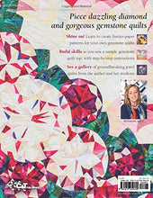 Load image into Gallery viewer, Gemstone Quilts: Creating Fire & Brilliance in Fabric, Step by Step