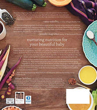 Load image into Gallery viewer, Nourished Beginnings Baby Food: Nutrient-Dense Recipes for Infants, Toddlers and Beyond Inspired by Ancient Wisdom and Traditional Foods