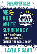 Load image into Gallery viewer, Me and White Supremacy: Young Readers' Edition