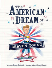 Load image into Gallery viewer, The American Dream of Braven Young