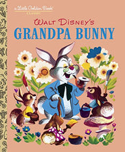 Load image into Gallery viewer, Grandpa Bunny (Disney Classic) (Little Golden Book)