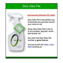 Load image into Gallery viewer, Zero Odor - Pet Odor Eliminator - Permanently Eliminate Air & Surface Odors – Patented Molecular Technology Best For Carpet, Furniture, Pet Beds - Smell Great Again (Over 400 Sprays Per Bottle)