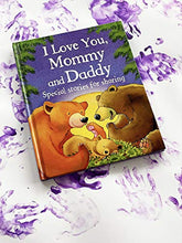 Load image into Gallery viewer, I Love You, Mommy and Daddy