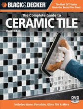 Load image into Gallery viewer, Black & Decker The Complete Guide to Ceramic Tile, Third Edition: Includes Stone, Porcelain, Glass Tile & More (Black & Decker Complete Guide)
