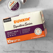 Load image into Gallery viewer, Dunkin' Signature Series Select Bold Dark Roast Coffee, 10 Keurig K-Cup Pods