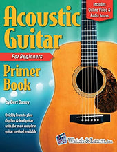 Load image into Gallery viewer, Acoustic Guitar Primer Book for Beginners: With Online Video and Audio Access (Acoustic Guitar Lessons)
