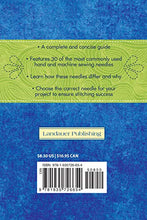 Load image into Gallery viewer, Know Your Needles: Carry-Along Guide to Choosing Hand and Machine Needles (Landauer Publishing) A Pocket-Size, Comprehensive Sewing Needle Reference with Detailed Photos and Descriptions