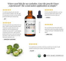 Load image into Gallery viewer, Castor Oil (2oz), USDA Certified Organic, 100% Pure, Cold Pressed, Hexane Free by Kate Blanc Cosmetics. Stimulate Growth for Eyelashes, Eyebrows, Hair. Skin Moisturizer & Hair Treatment Starter Kit